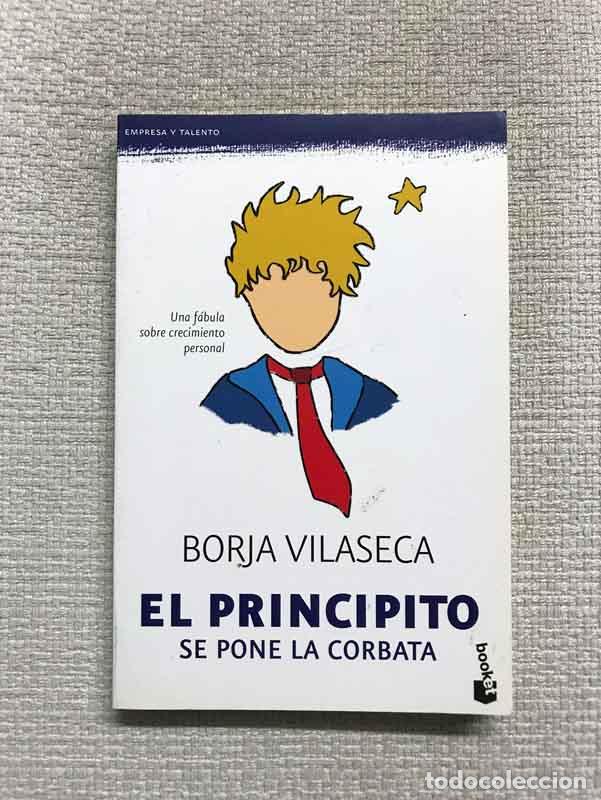 Libros: El Principito se pone la corbata - Borja Vilaseca - Foto 1