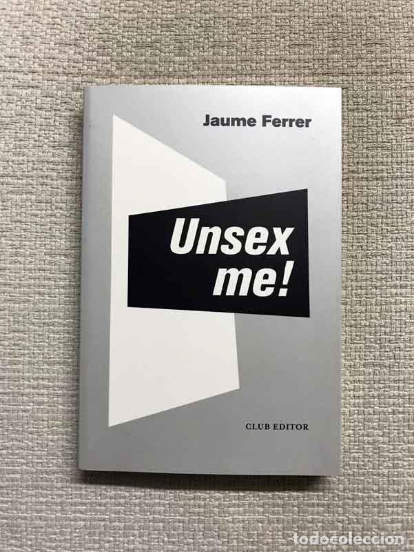 Libros: Unsex me! - Jaume Ferrer - Foto 1