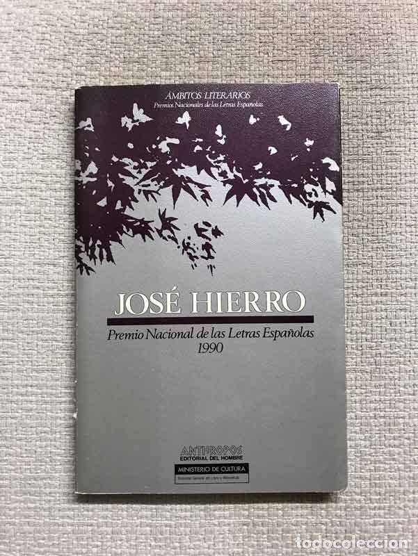 Libros: Jos&eacute; Hierro. Premio Nacional de las Letras Espa&ntilde;olas 1990 - Foto 1