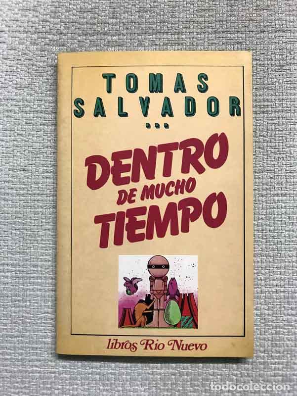 Libros: Dentro de mucho tiempo - Tom&aacute;s Salvador - Foto 1