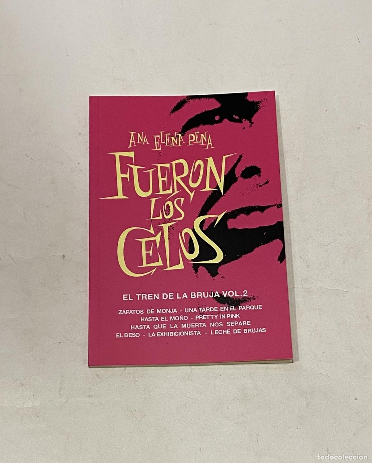 Libri di seconda mano: PENA, Ana Elena - Fueron los celos. El tren de la bruja vol. 2.