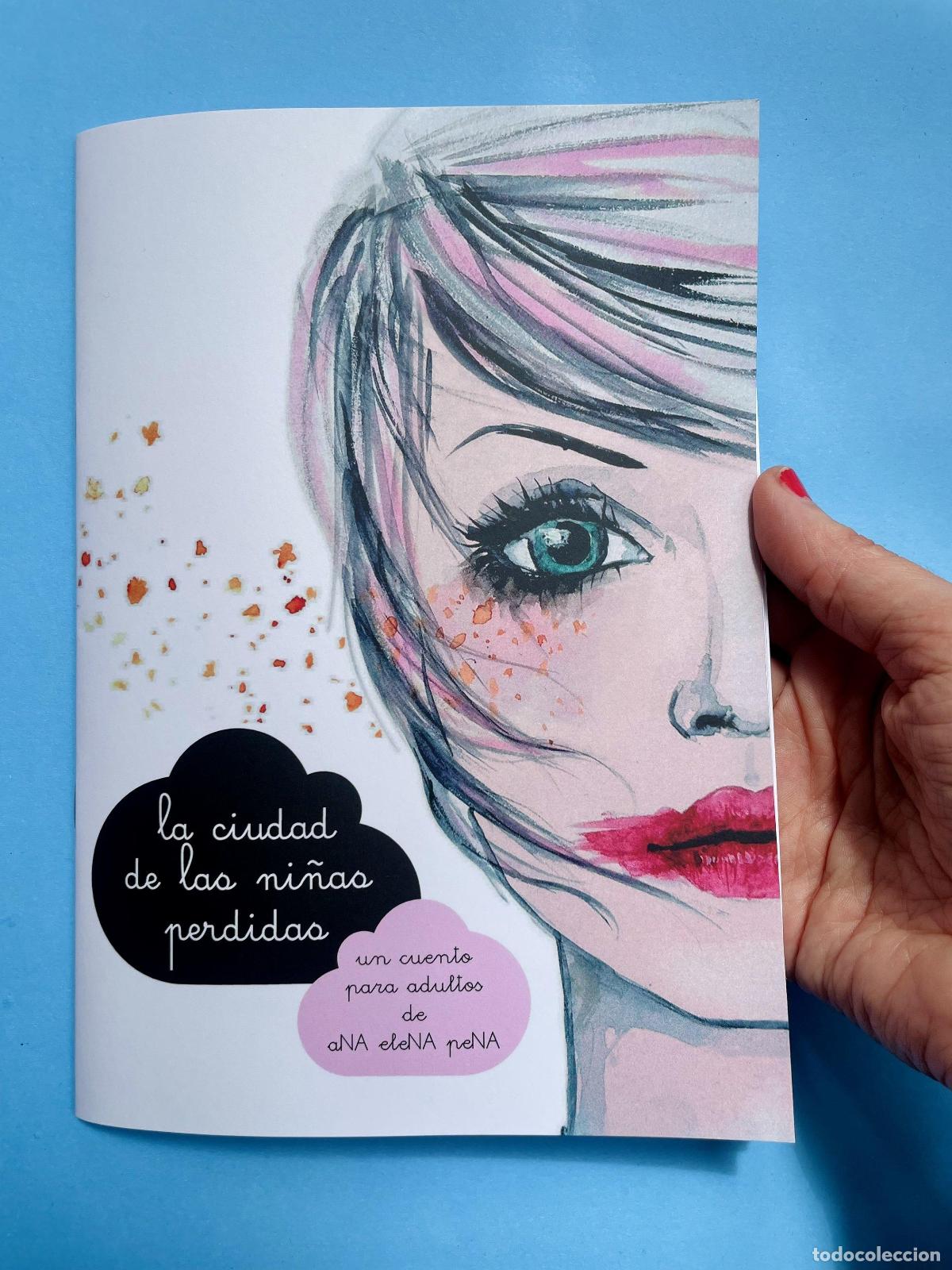 Libri di seconda mano: PENA, Ana Elena - La ciudad de las ni&ntilde;as perdidas. Un cuento para adultos.