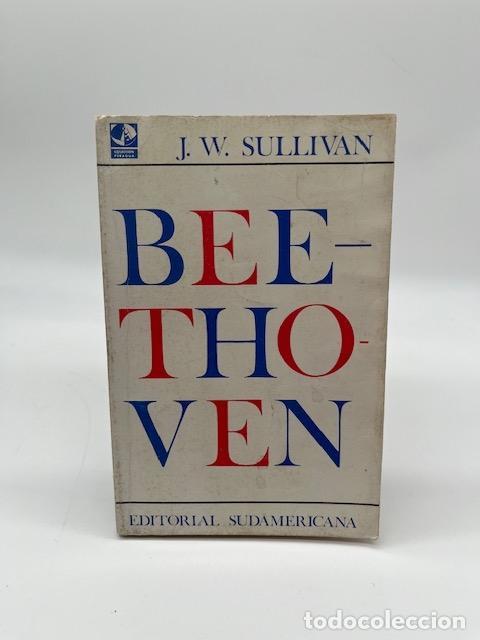 Libros: SULLIVAN, J.W. - Beethoven: Su desarrollo espiritual.
