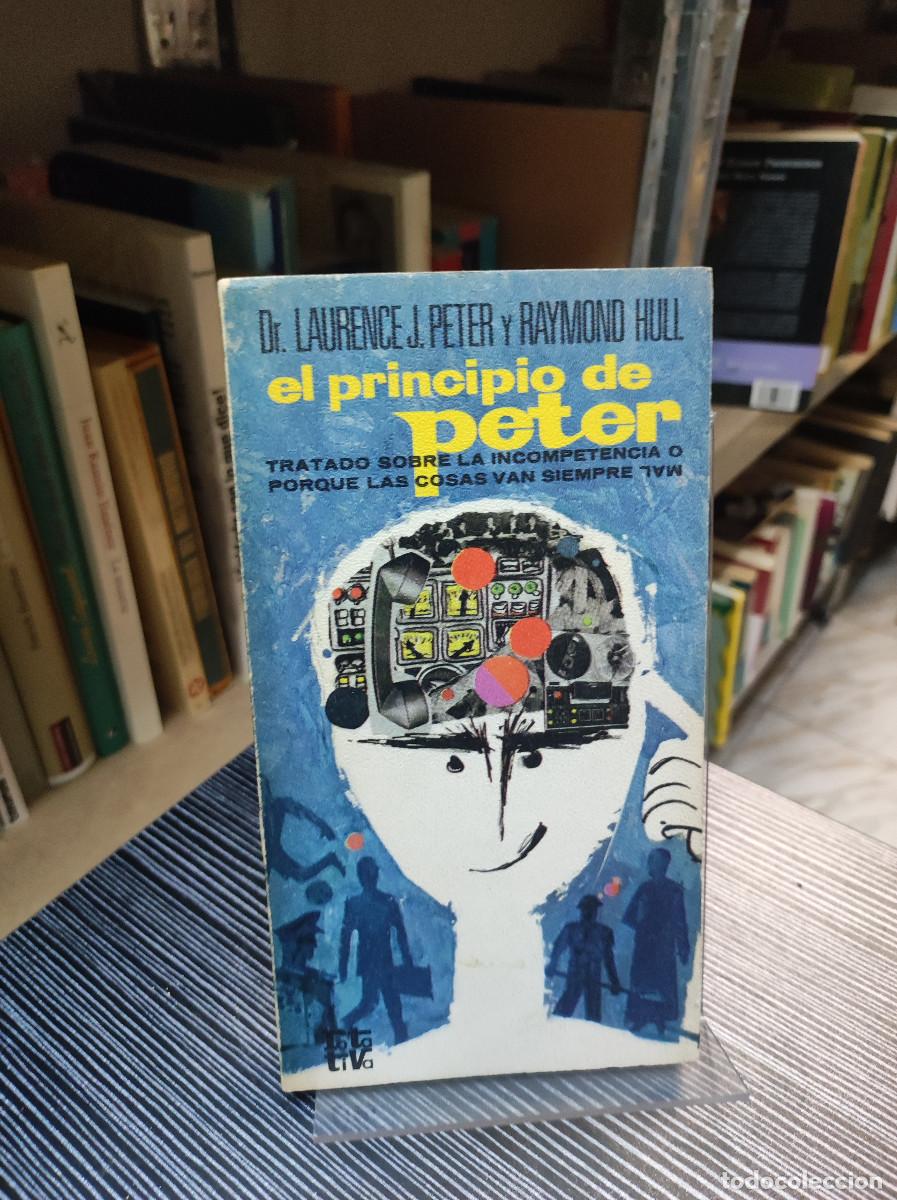 Libros: EL PRINCIPIO DE PETER LAURENCE J. PETER - Foto 1