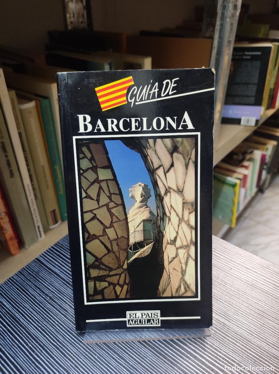 Libros: GUIA DE BARCELONA EL PAIS AGUILAR - Foto 1