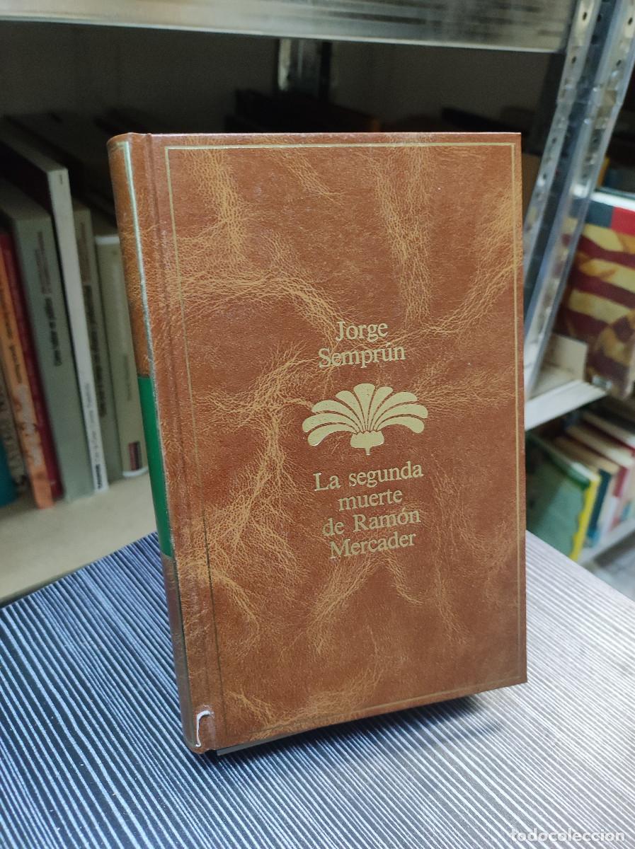 Libros: LA SEGUNDA MUERTE DE RAM&Oacute;N MERCADER JORGE SEMPR&Uacute;N - Foto 1