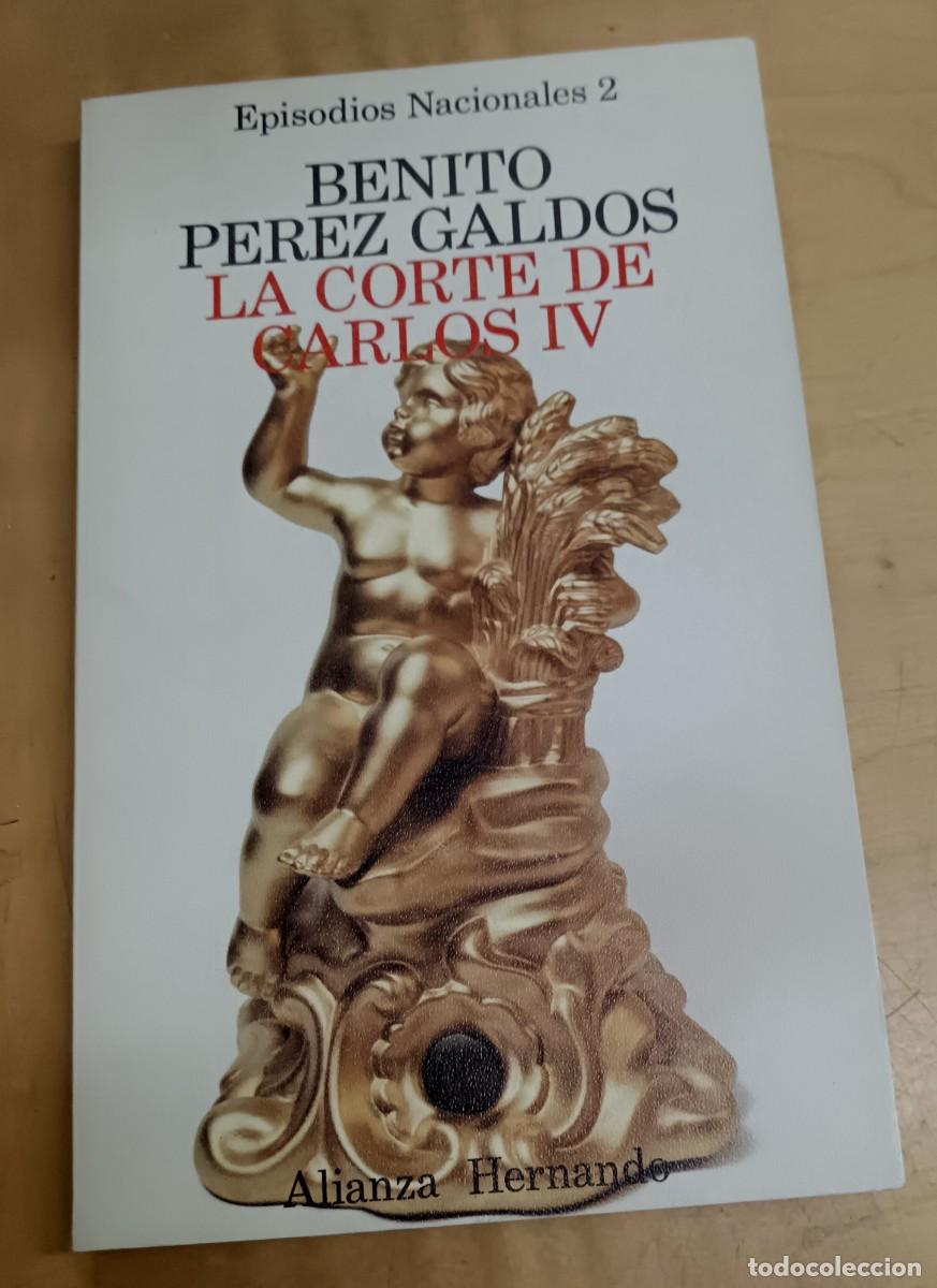 Libros: La corte de Carlos IV - P&Eacute;REZ GALD&Oacute;S, BENITO - Foto 1