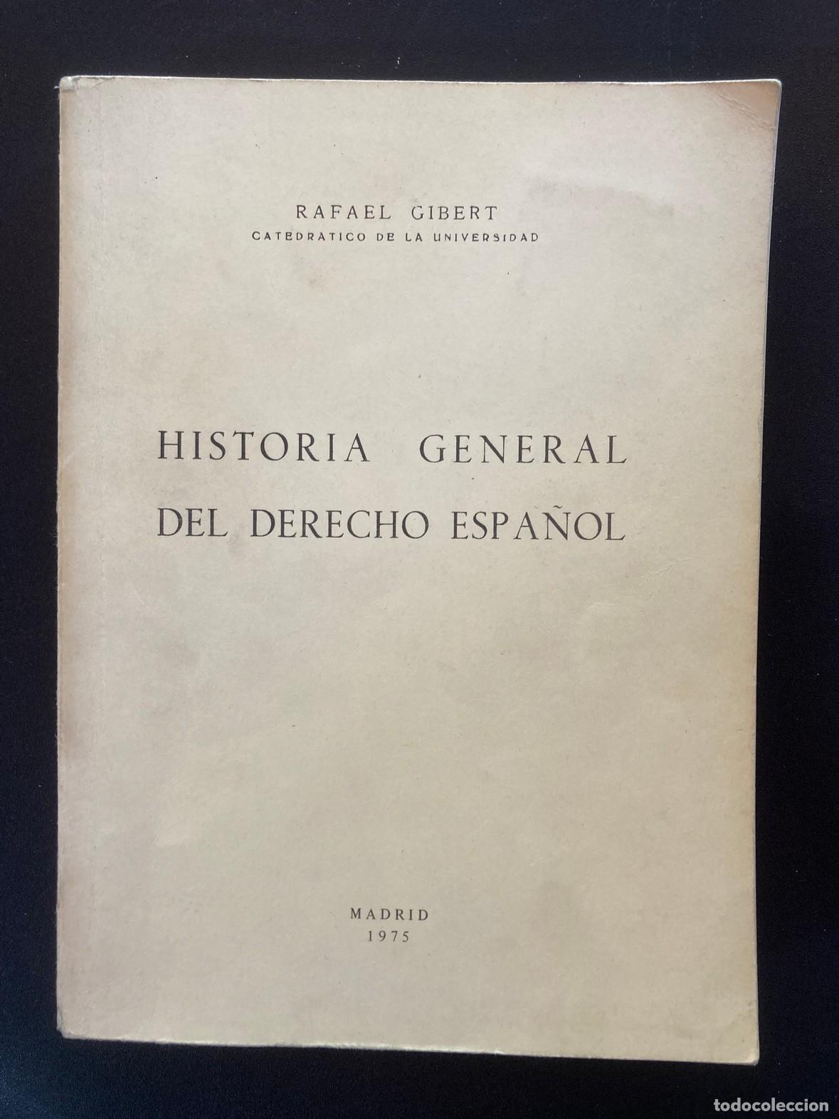 Libros: Rafael Gibert - Historia general del derecho espa&ntilde;ol - Foto 1