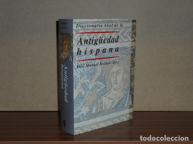 Libros: DICCIONARIO AKAL DE LA ANTIG&Uuml;EDAD HISPANA - VV. AA. - Jos&eacute; Manuel Rold&aacute;n (dir.)