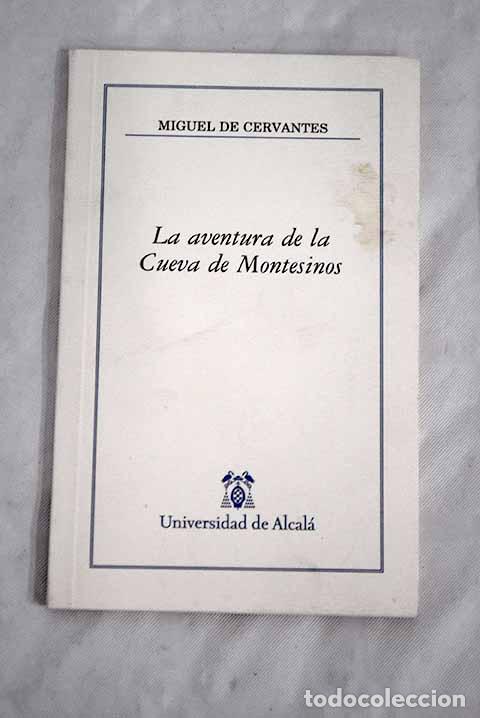 Libros: La aventura de la Cueva de Montesinos: cap&iacute;tulo XXII de El Quijote .- Cervantes Saavedra, Miguel de
