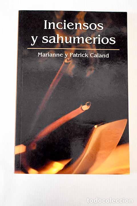 Libros: Inciensos y sahumerios.- Caland, Marianne - Foto 1