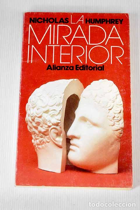 Libros: La mirada interior: Humphrey, Nicholas.- Humphrey, Nicholas - Foto 1