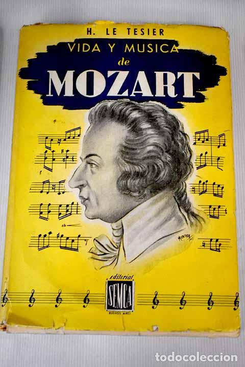 Libros: Vida y m&uacute;sica de Mozart.- Le Tesier, H. - Foto 1
