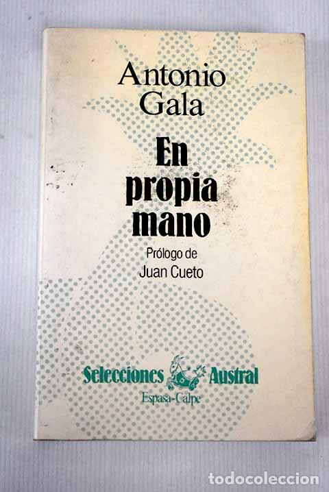 Libros: En propia mano: Gala, Antonio.- Gala, Antonio - Foto 1