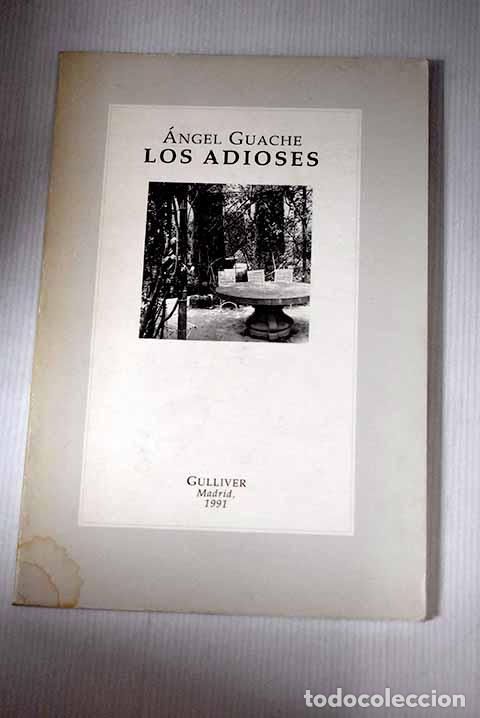 Libros: Los adioses: Guache, &Aacute;ngel.- Guache, &Aacute;ngel - Foto 1