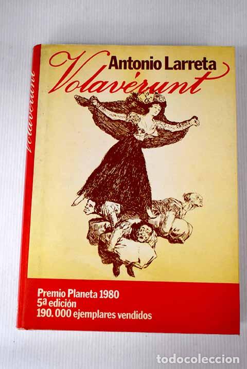Libros: Volaverunt: Larreta, Antonio.- Larreta, Antonio - Foto 1