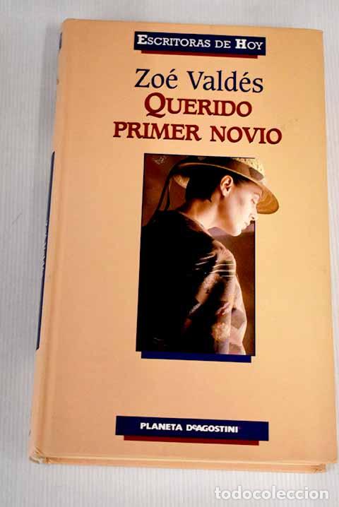 Libros: Querido primer novio.- Vald&eacute;s, Zo&eacute; - Foto 1