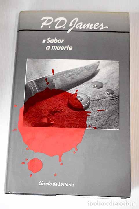 Libros: Sabor a muerte: James, P. D..- James, P. D. - Foto 1
