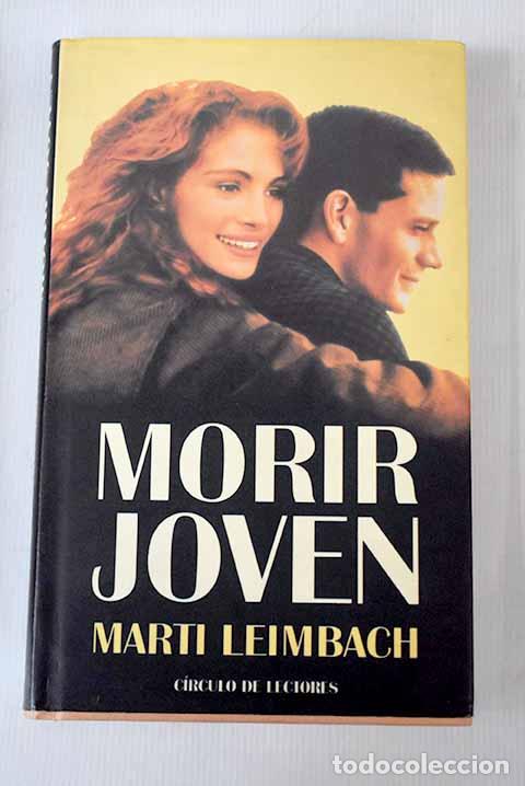 Libros: Morir joven: Leimbach, Marti.- Leimbach, Marti - Foto 1