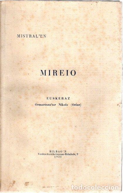 Libros: Mireio. Euskeraz Ormaetxeatar Nikola (Orixe) - Mistral - Foto 1