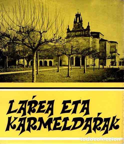 Libros: Larea eta karmeldarak - Aita Onaindia - Foto 1