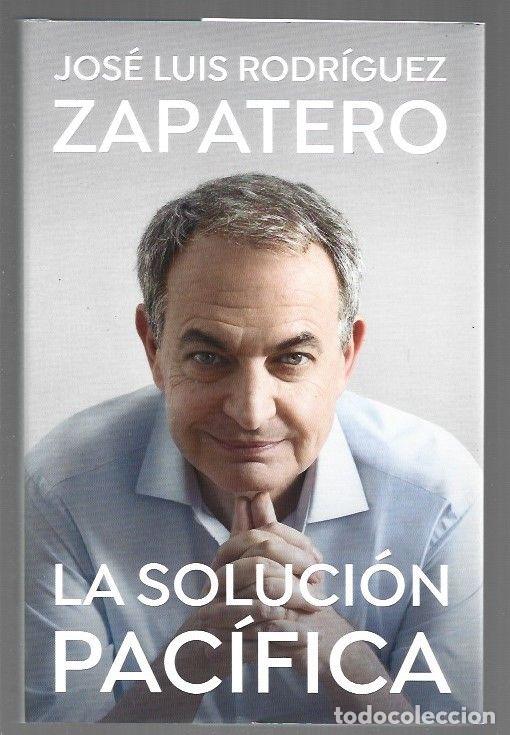 Libros: SOLUCION PACIFICA - LA - RODRIGUEZ ZAPATERO, JOSE LUIS - Foto 1
