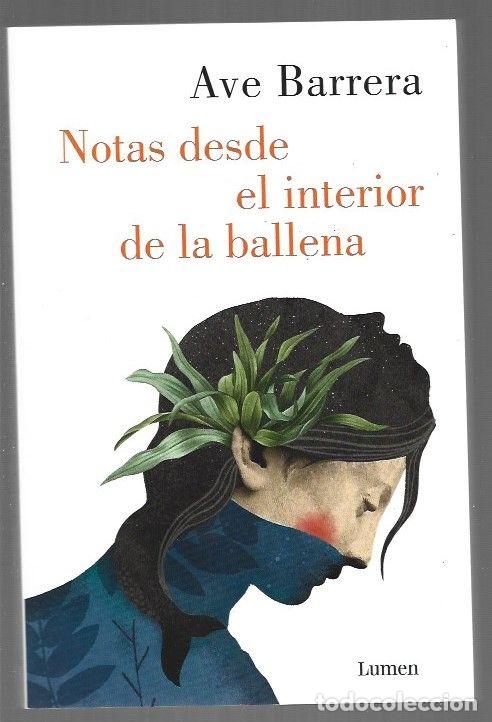 Libros: NOTAS DESDE EL INTERIOR DE LA BALLENA - BARRERA, AVE - Foto 1