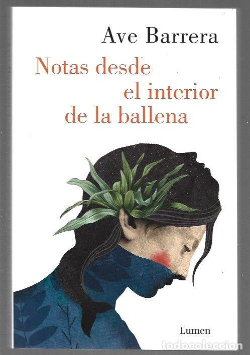Libros: NOTAS DESDE EL INTERIOR DE LA BALLENA - BARRERA, AVE - Foto 1