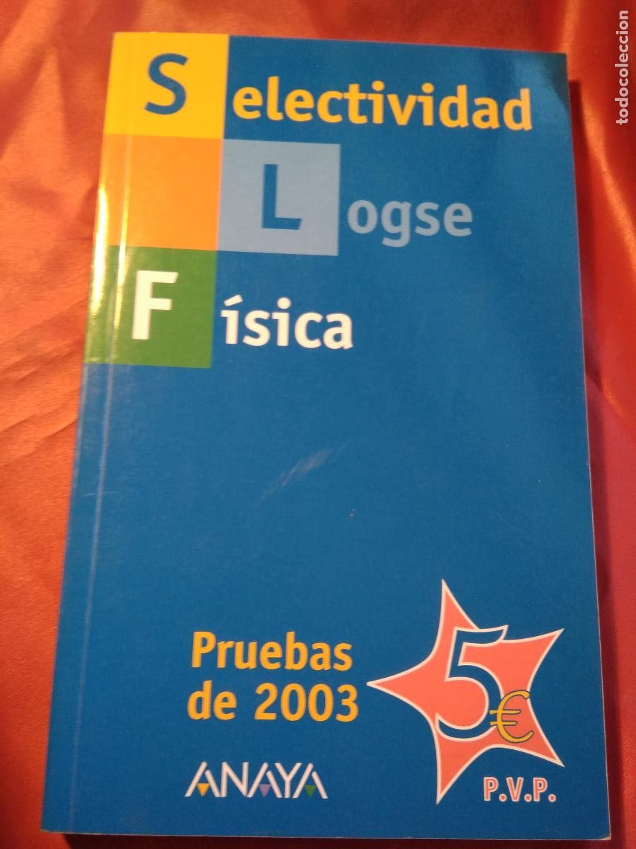 Libros: Selectividad. Logse. F&iacute;sica pruebas de 2003 L.3116-1165 - Foto 1