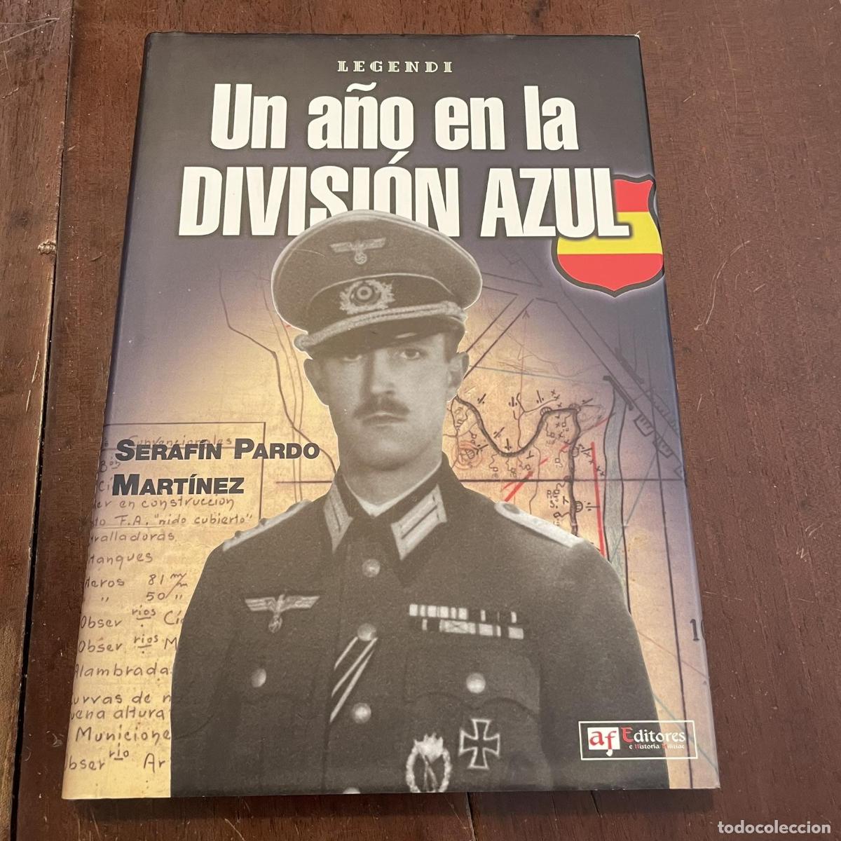 Libros: Un a&ntilde;o en la Divisi&oacute;n Azul - Seraf&iacute;n Pardo Mart&iacute;nez - Foto 1