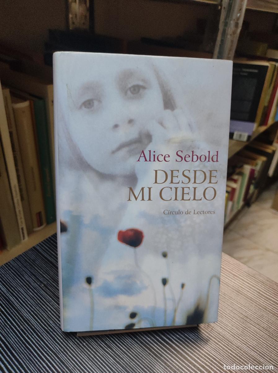 Libros: DESDE MI CIELO ALICE SEBOLD - Foto 1