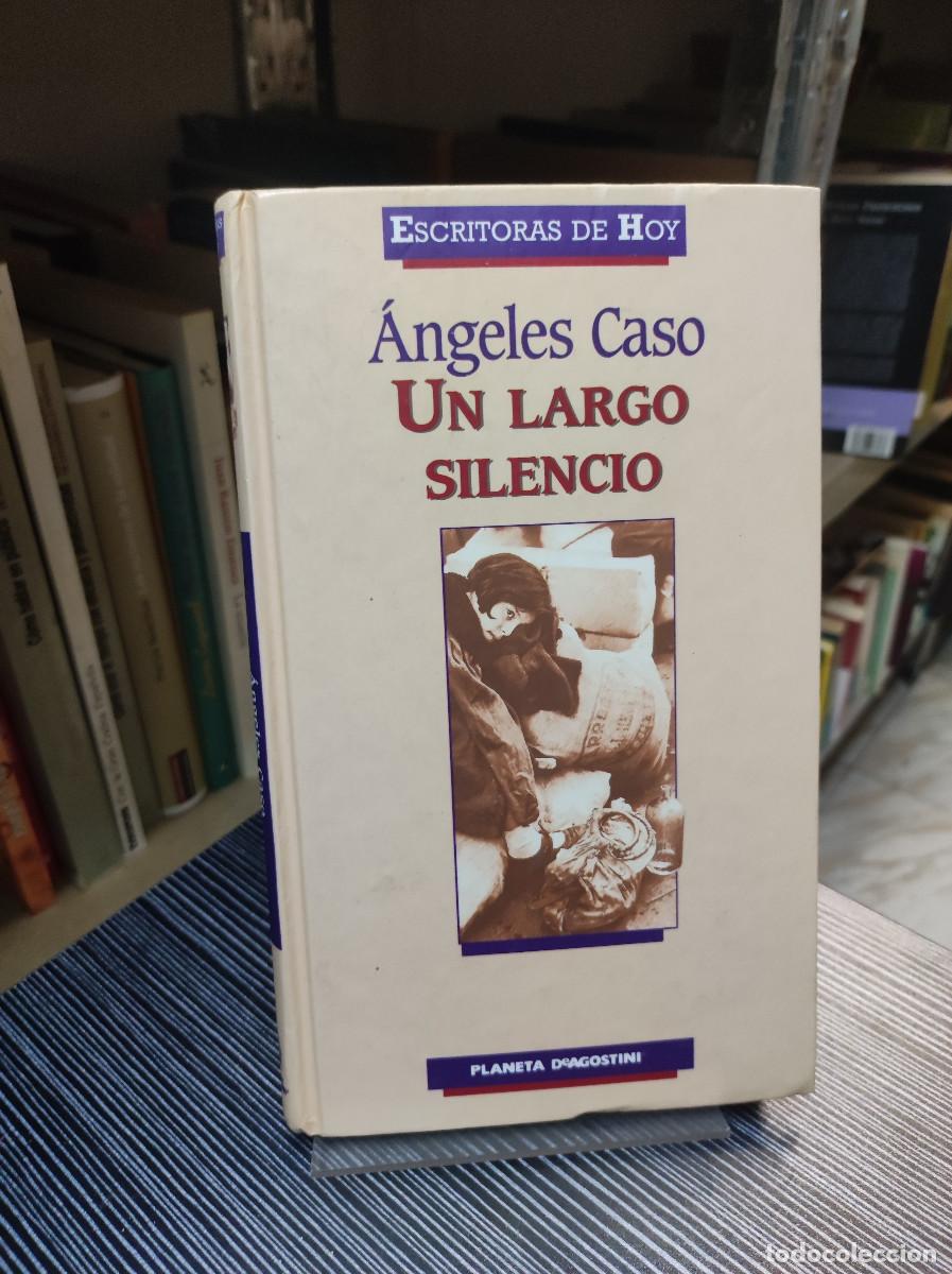 Libros: UN LARGO SILENCIO ANGELES CASO - Foto 1