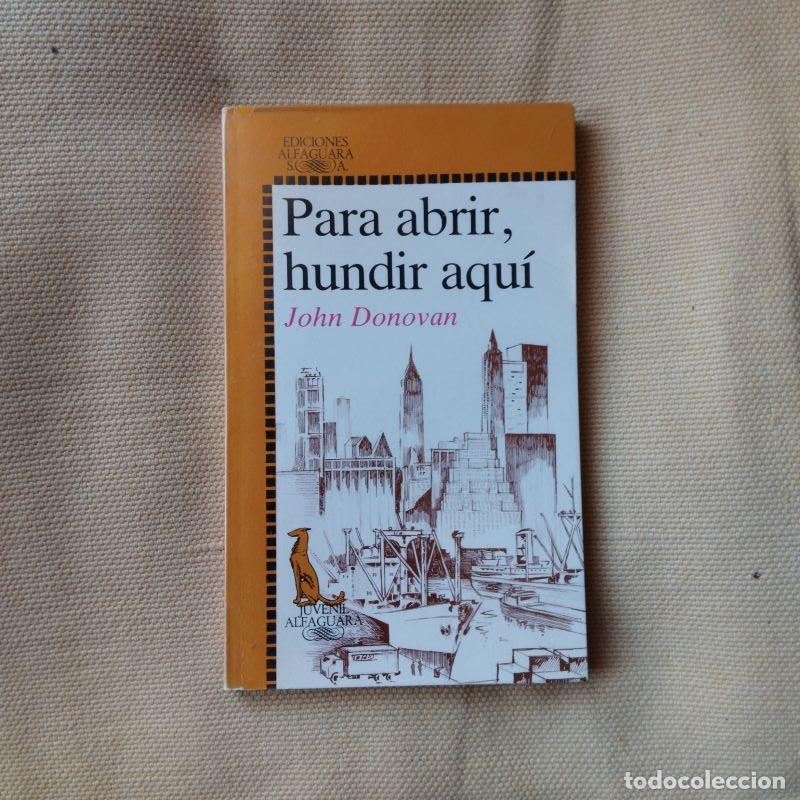 Libros: Para abrir, hundir aqu&iacute; - John Donovan - Foto 1