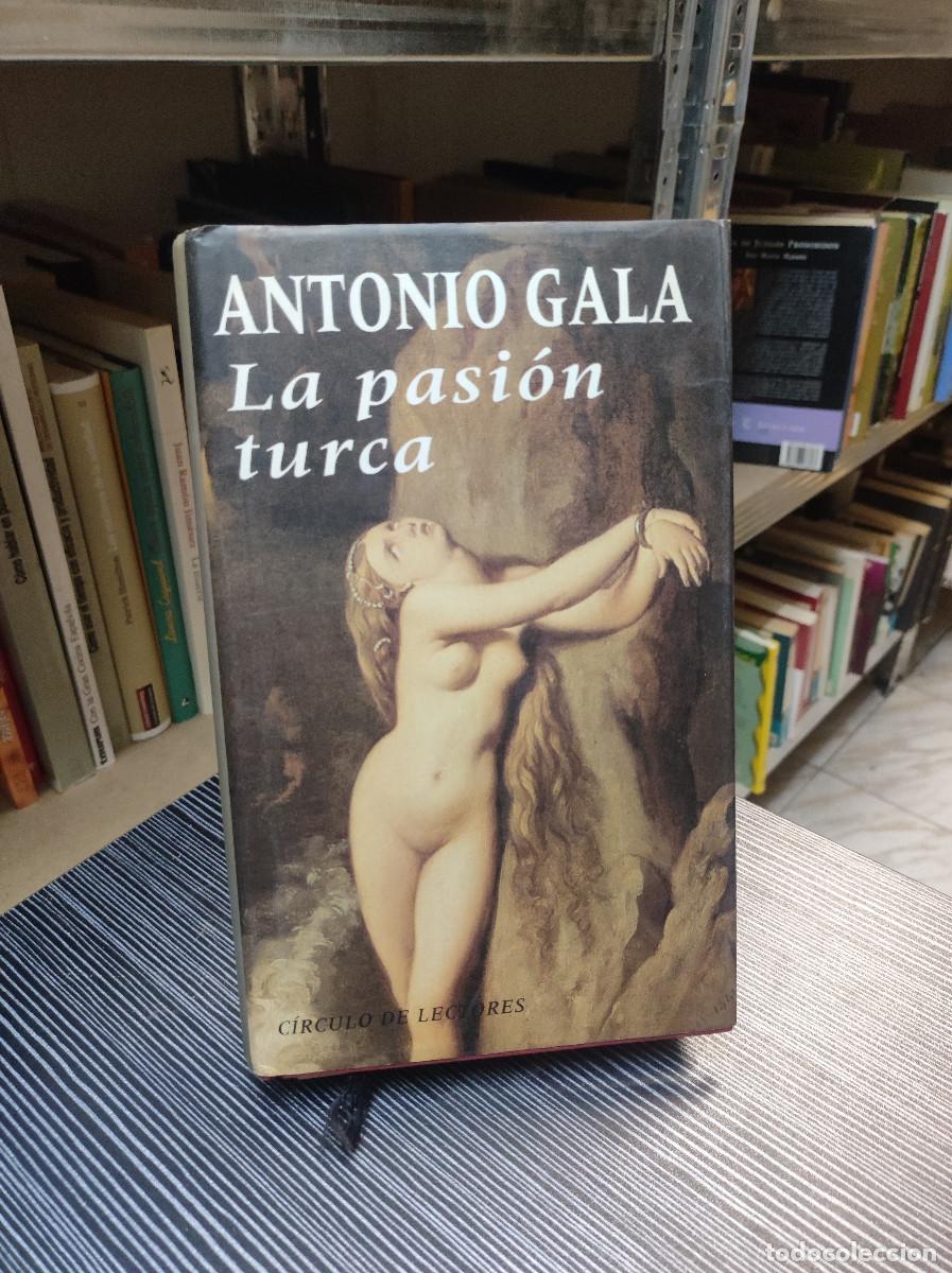 Libros: LA PASION TURCA ANTONIO GALA - Foto 1