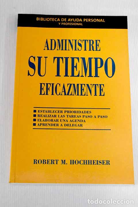 Libros: Administre su tiempo eficazmente.- Hochheiser, Robert M. - Foto 1
