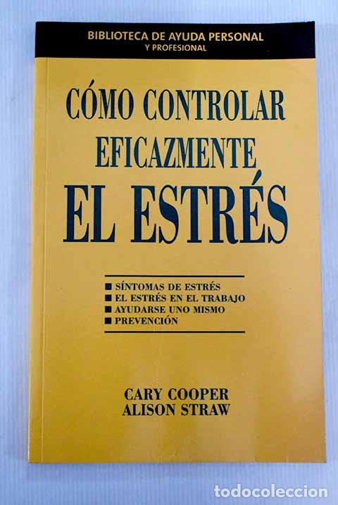 Libros: C&oacute;mo controlar eficazmente el estr&eacute;s.- Cooper, Cary L. - Foto 1