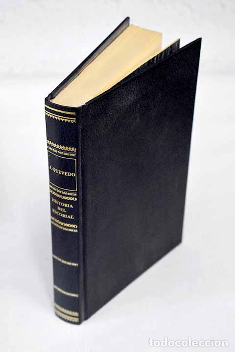 Libros: Historia y descripci&oacute;n del Escorial.- Quevedo, Jos&eacute; - Foto 1