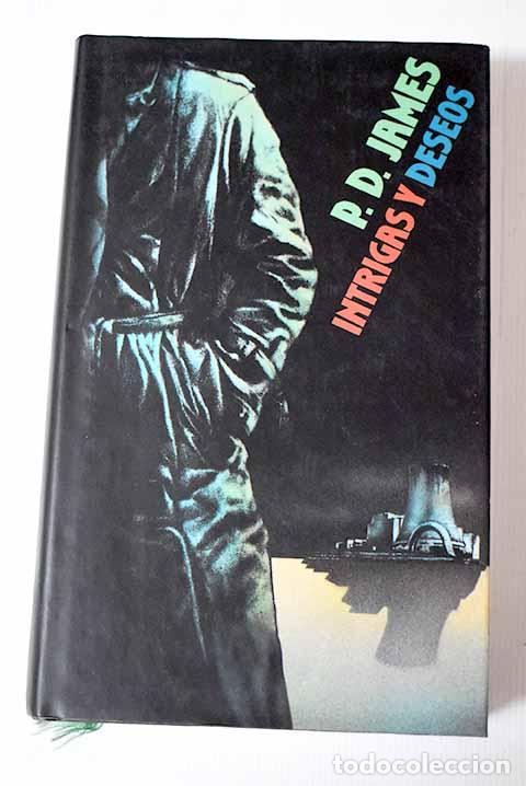 Libros: Intrigas y deseos: James, P. D..- James, P. D. - Foto 1