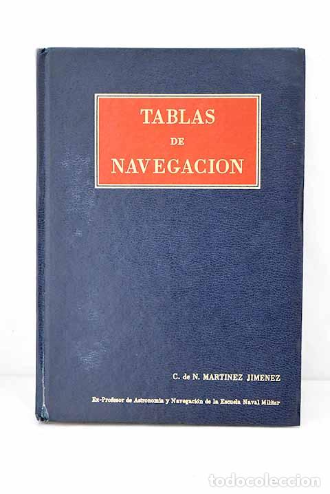 Libros: Tablas de navegaci&oacute;n.- Mart&iacute;nez Jim&eacute;nez, Enrique - Foto 1