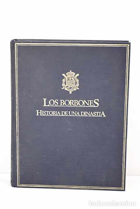 Libros: Los Borbones: historia de una dinast&iacute;a - Foto 1