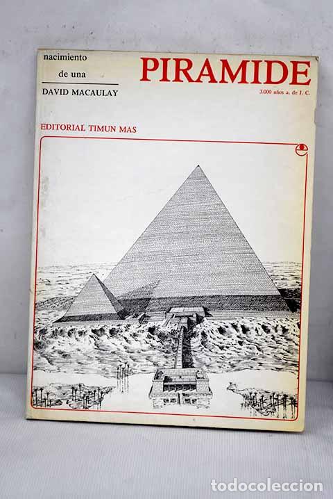 Libros: Nacimiento de una pir&aacute;mide.- Macaulay, David - Foto 1