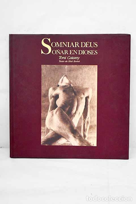 Libros: Somniar d&eacute;us: So&ntilde;ar en dioses.- Catany, Toni - Foto 1
