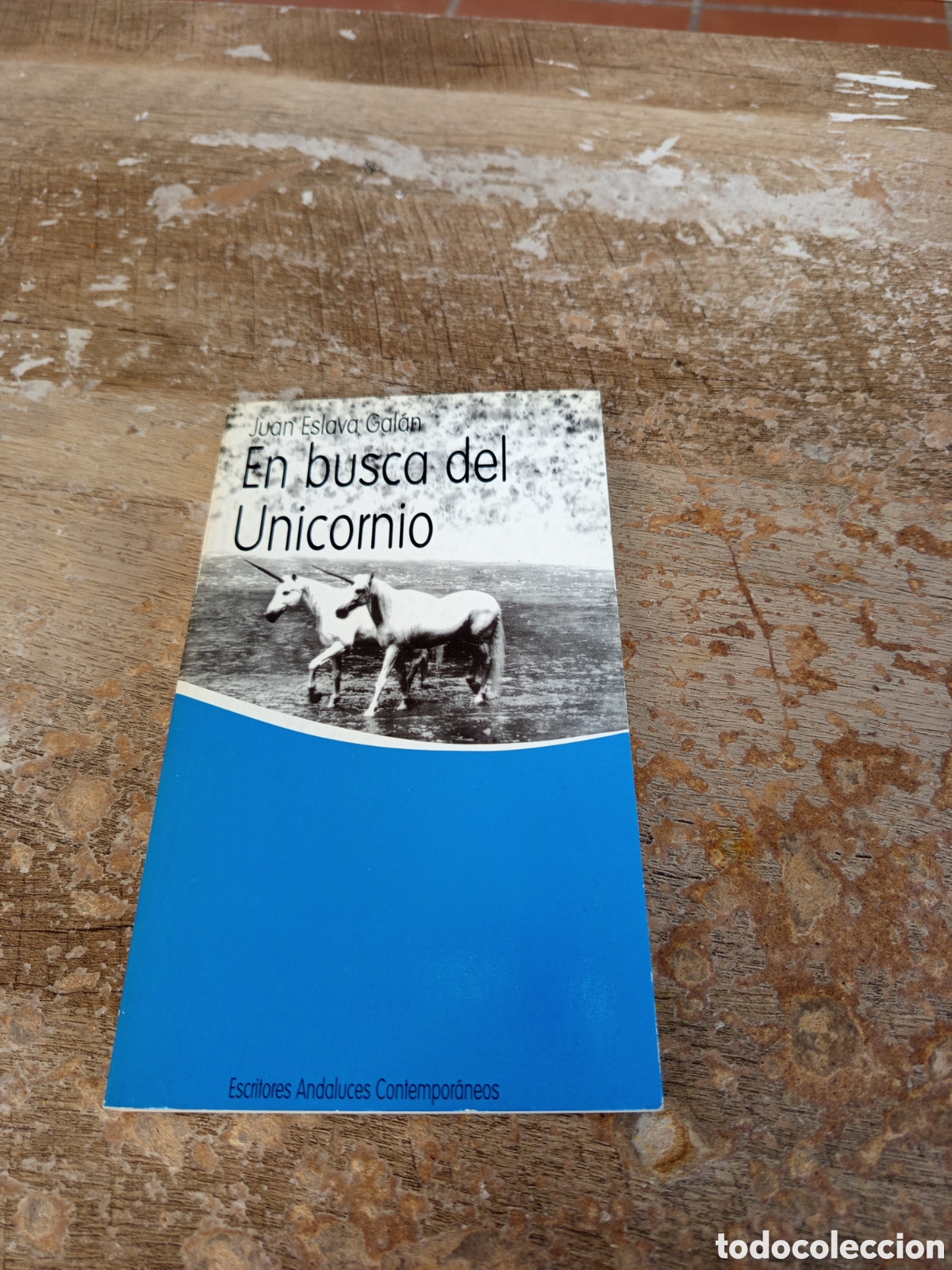 Libros: En busca del unicornio juan eslava - Foto 1