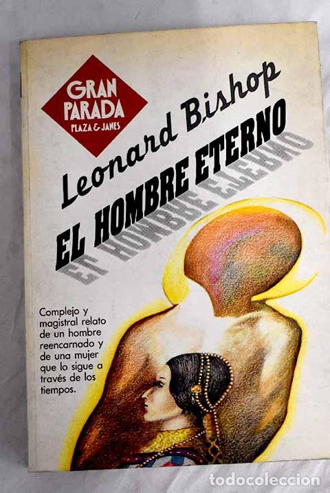 Libros: El hombre eterno: Bishop, Leonard.- Bishop, Leonard - Foto 1