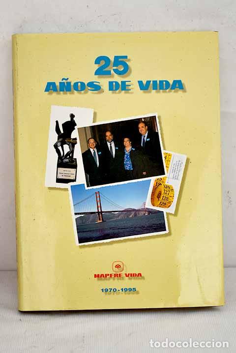 Libros: 25 a&ntilde;os de vida: Mapfre Vida, 1970-1995 - Foto 1