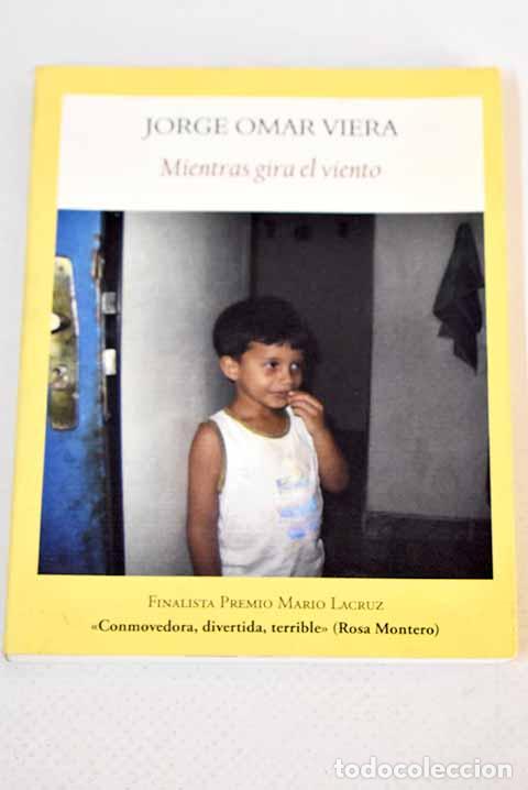 Libros: Mientras gira el viento.- Omar Viera, Jorge - Foto 1