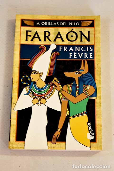 Libros: Fara&oacute;n: Fevre, Francis.- Fevre, Francis - Foto 1