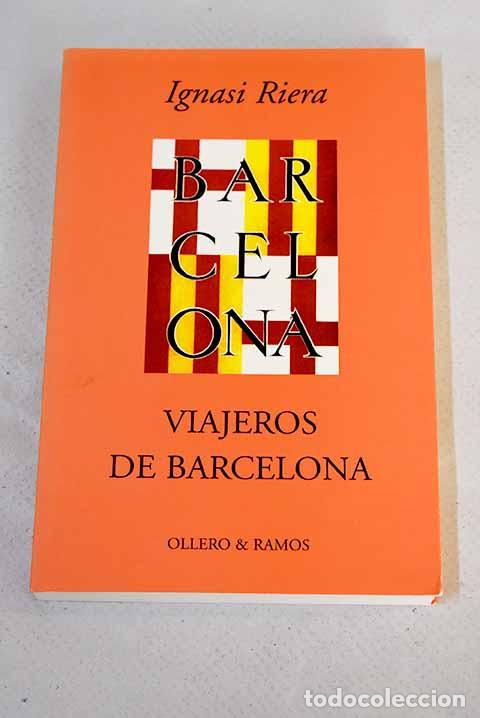 Libros: Viajeros de Barcelona.- Riera, Ignasi - Foto 1