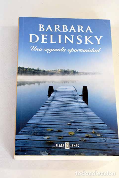 Libros: Una segunda oportunidad.- Delinsky, Barbara - Foto 1