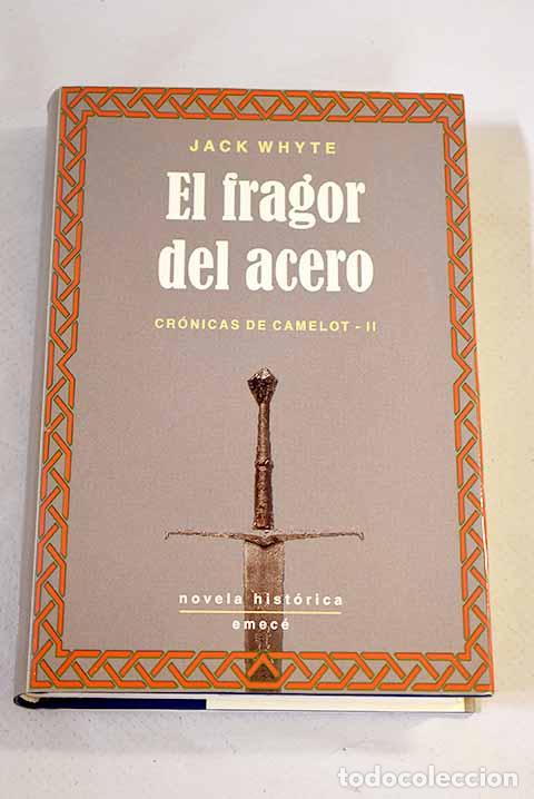 Libros: El fragor del acero: Whyte, Jack.- Whyte, Jack - Foto 1
